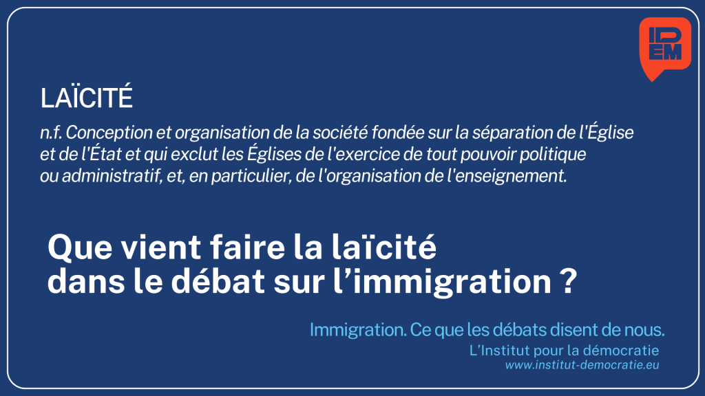 Que vient faire la laïcité dans le débat sur l&rsquo;immigration ?